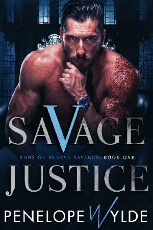 [Sons of Bratva Savages 01] • Savage Justice